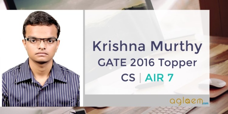 Krishna Murthy GATE Topper Interview Aglasem
