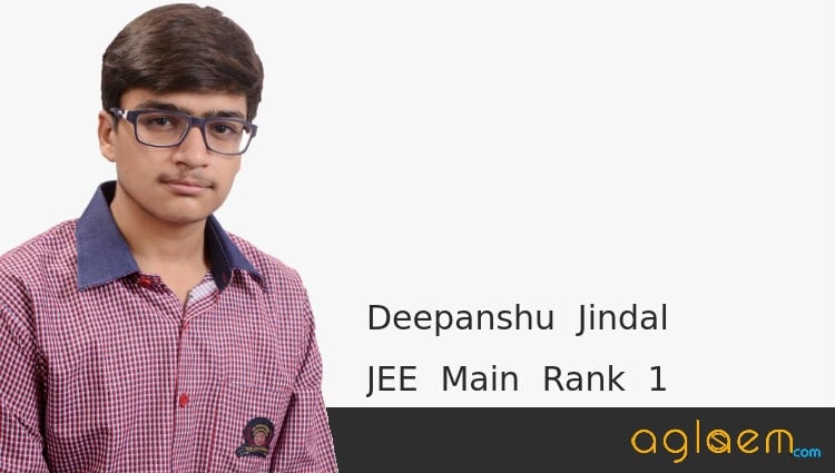 Deepanshu Jindal JEE Main Rank 1 Aglasem Image