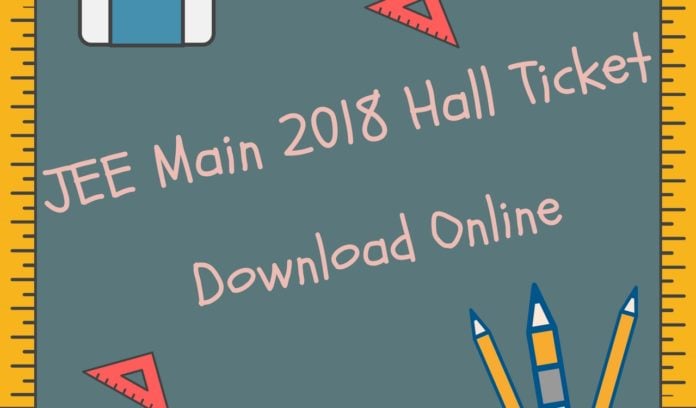 JEE Main 2018 Hall Ticket