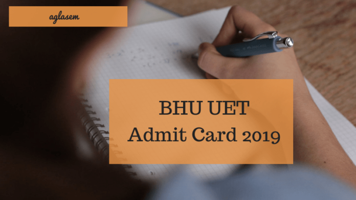 BHU UET Admit Card 2019_aglasem BHU UET Admit Card 2019