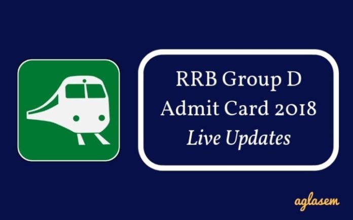 RRB Group D Admit Card Live Updates RRB Group D Admit Card Live Updates