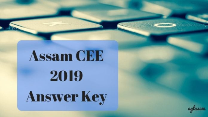 Assam CEE 2019 Answer Key_aglasem Assam CEE 2019 Answer Key