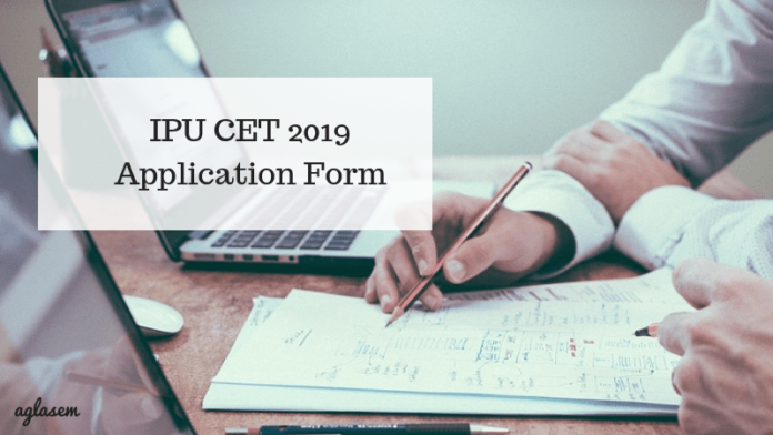 IPU CET 2019 Application Form_aglasem IPU CET 2019 Application Form