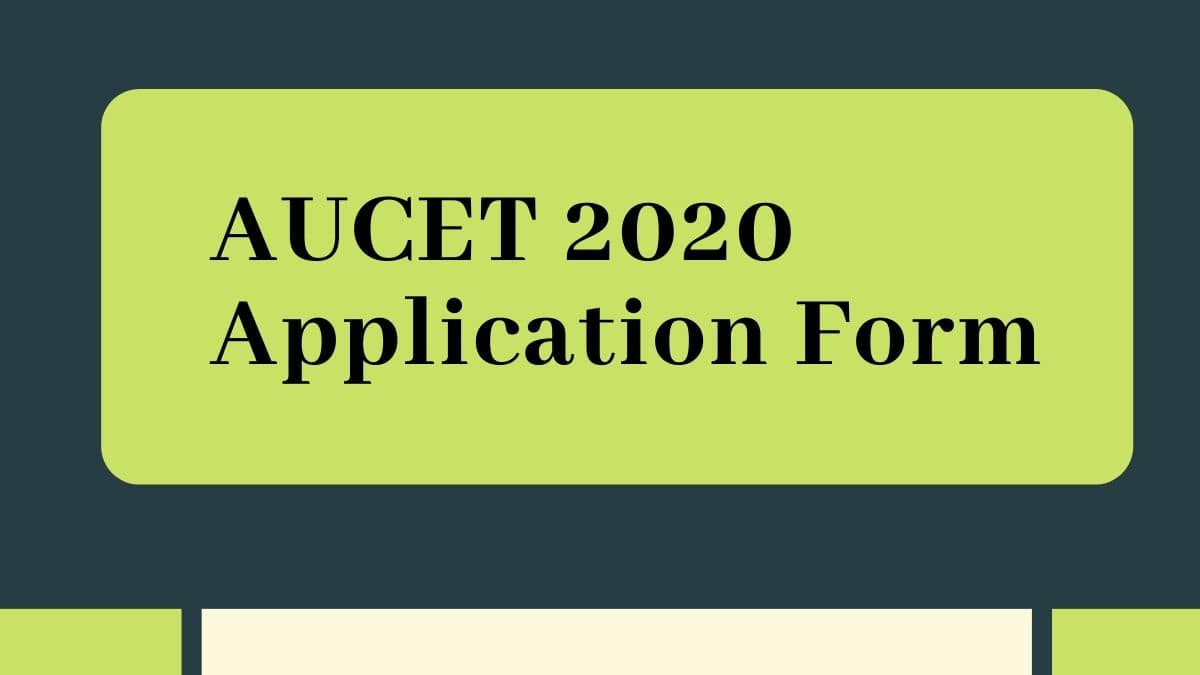 AUCET 2020 Application Form (Over) Exam Date, audoa.in