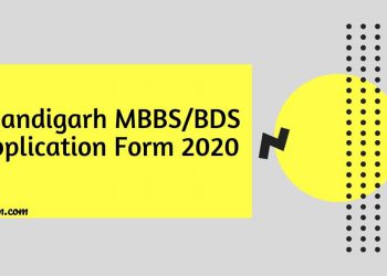 Chandigarh MBBS/BDS Application Form 2020