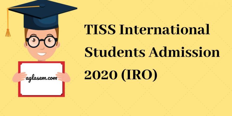 TISS International Students Admission 2020 (IRO)