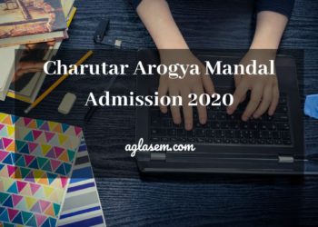 Charutar Arogya Mandal Admission 2020