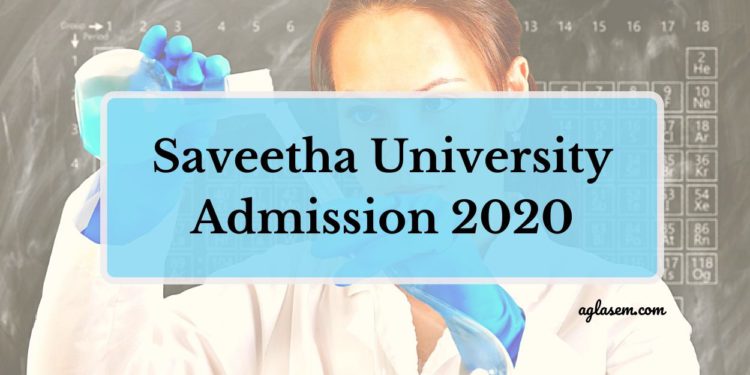 Saveetha University Admission 2020