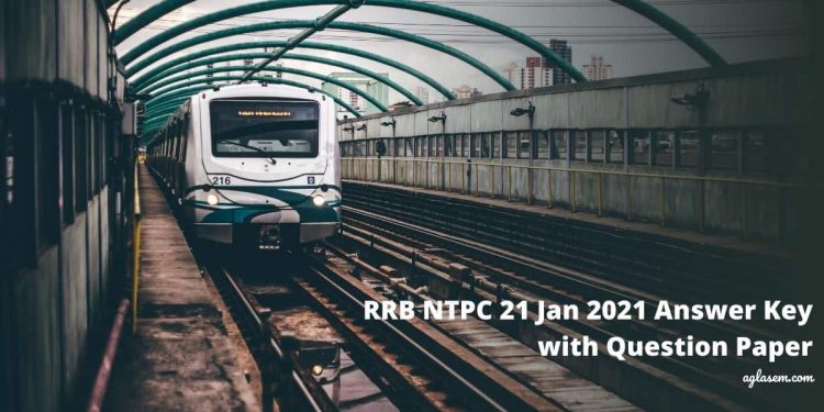 RRB NTPC 21 Jan 2021 Answer Key with Question Paper