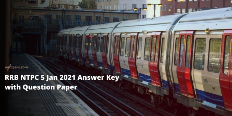 RRB NTPC 5 Jan 2021 Answer Key with Question Paper