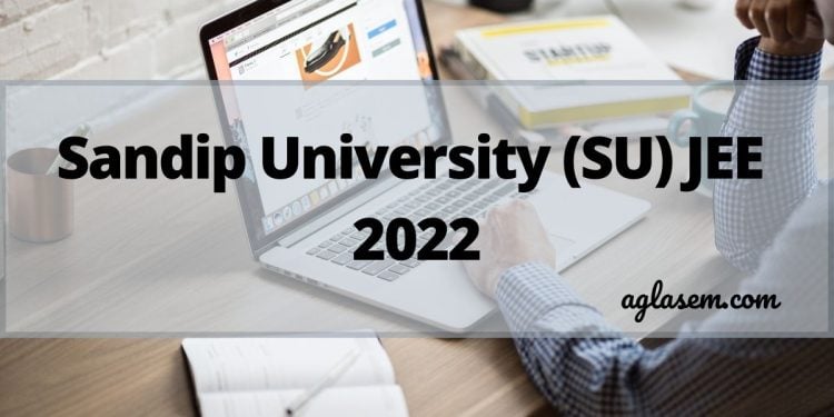 Sandip University (SU) JEE 2022
