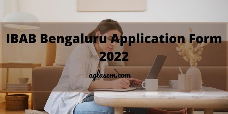 IBAB Bengaluru 2022 Application Form