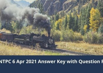 RRB NTPC 06 Apr 2021 Answer Key with Question Paper