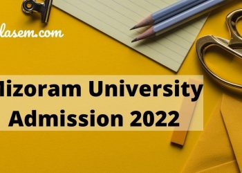 Mizoram University Admission 2022
