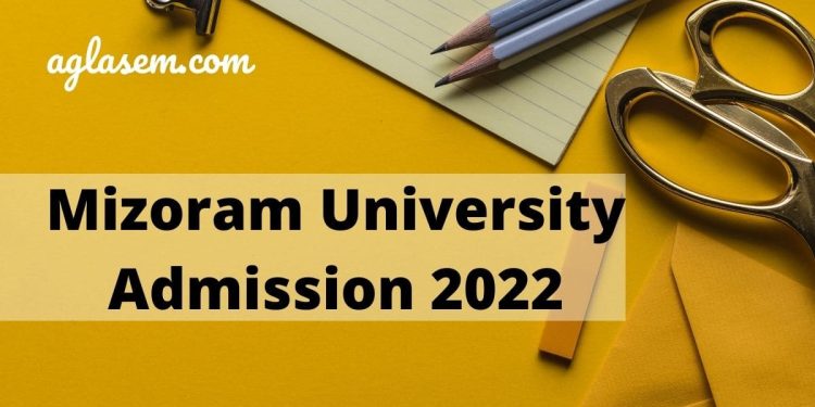 Mizoram University Admission 2022