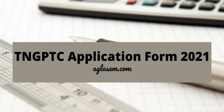 TNGPTC Application Form 2021