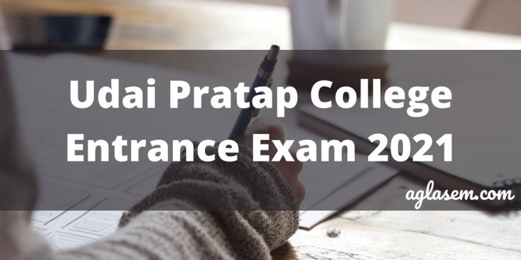Udai Pratap College Entrance Exam 2021