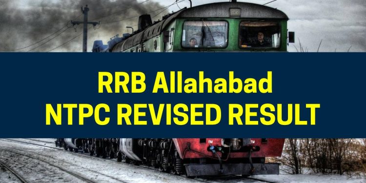 RRB Allahabad NTPC Revised Result
