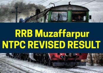 RRB Muzaffarpur NTPC Revised Result
