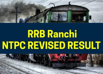 RRB Ranchi NTPC Revised Result