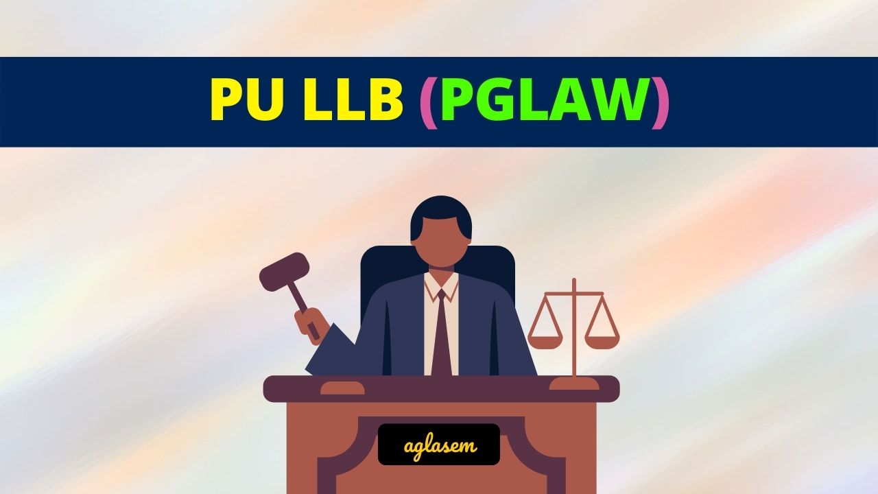 PU LLB 2024 Exam Date (23 Jun), Admit Card Released AglaSem Admission