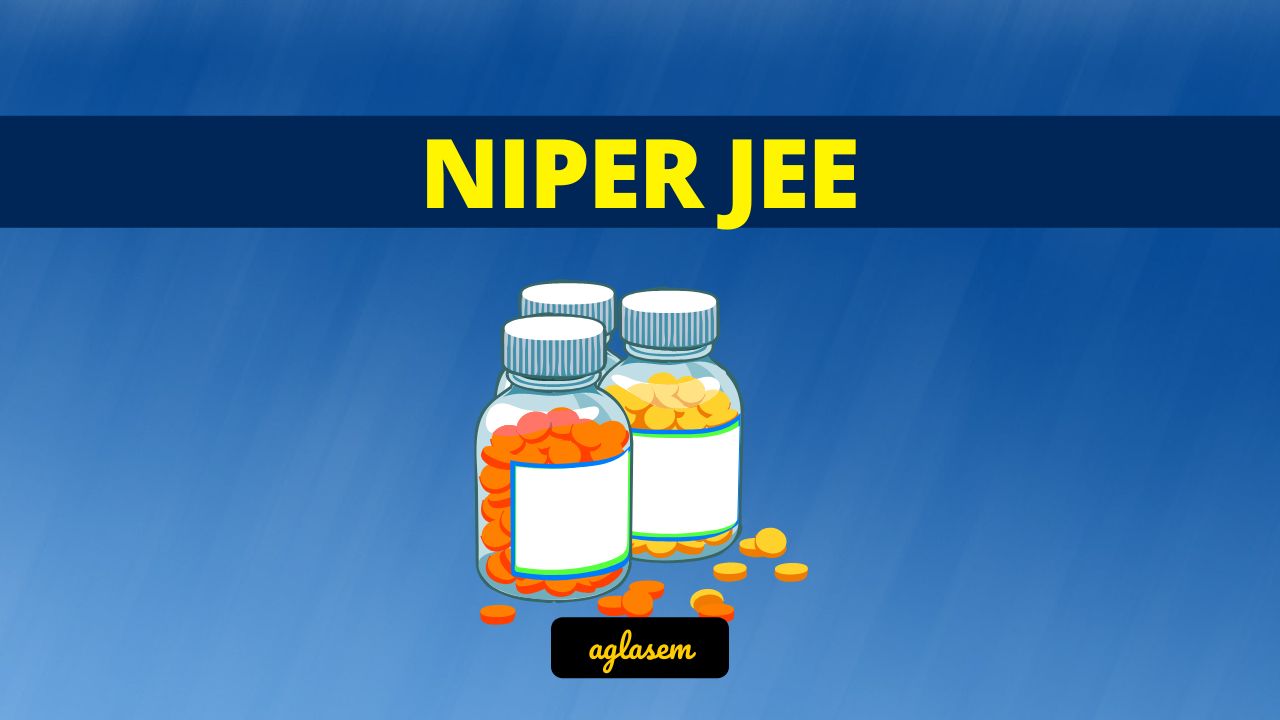 NIPER JEE 2022 Question Paper (Available) Download PDF AglaSem