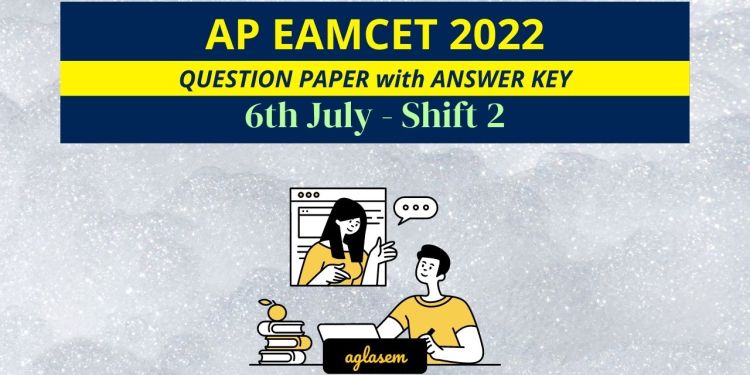 AP EAMCET 6th July 2022 Shift 2