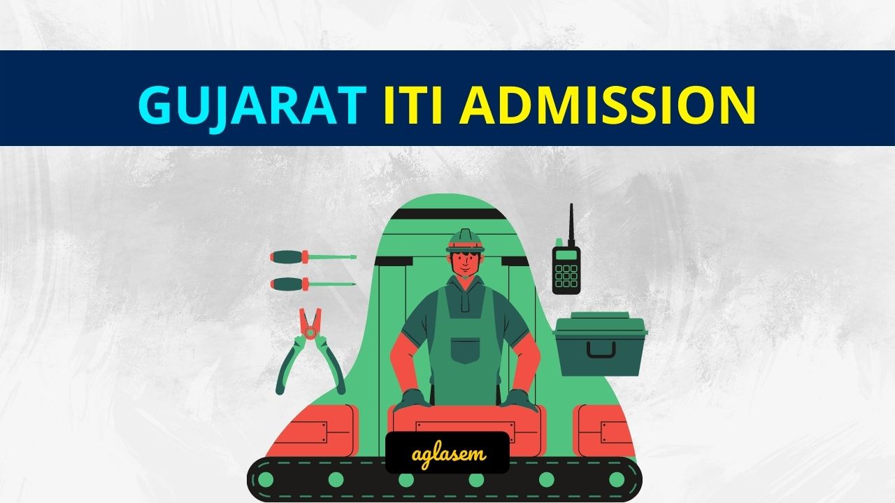 Gujarat ITI Admission 2023 (itiadmission.gujarat.gov.in) - 3rd Round