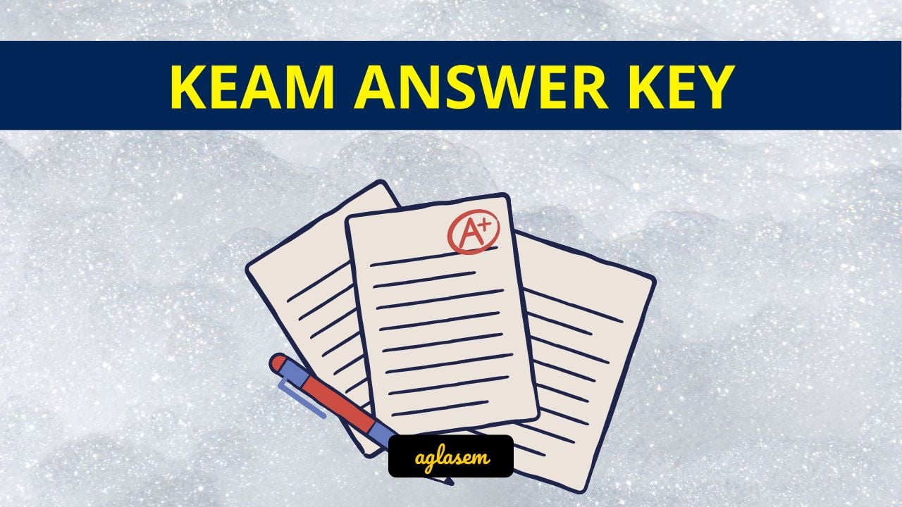 KEAM 2023 Answer Key Paper 1 Physics And Chemistry (out) - A1, A2, A3 ...