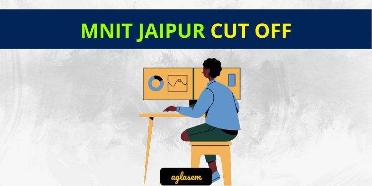MNIT Jaipur Cut Off