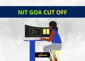 NIT Goa Cut Off