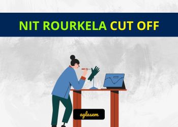 NIT Rourkela Cut Off