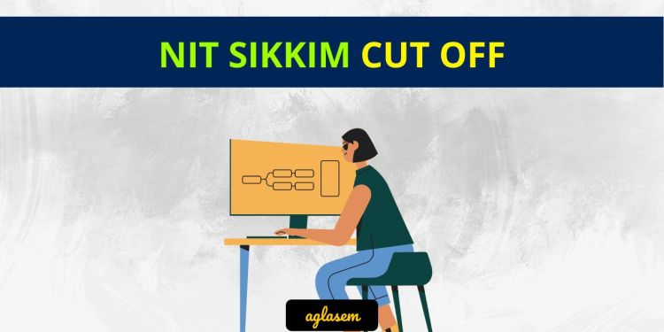 NIT Sikkim Cut Off
