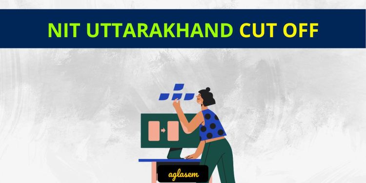 NIT Uttarakhand Cut Off