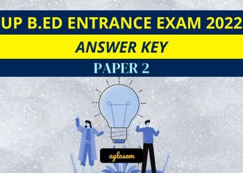 UP B.Ed Entrance Exam 2022 Answer Key for Paper 2