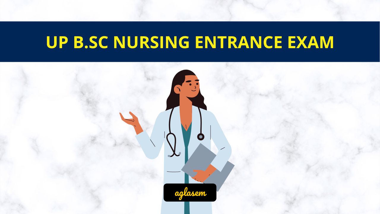 UP B.Sc Nursing Entrance Exam 2024 Application Form Release Date