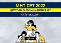 MHT CET 6th August 2022 Question Paper Answer Key
