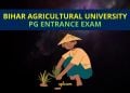 Bihar Agricultural University PG Entrance Exam