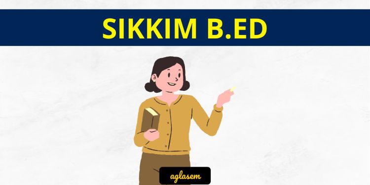 Sikkim B.Ed Admission