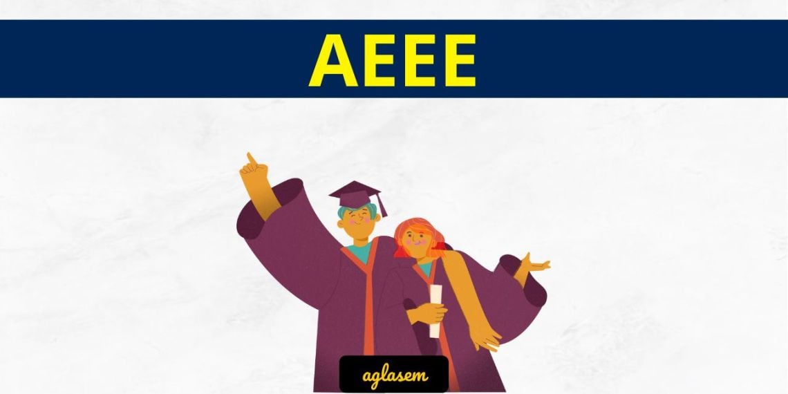 AEEE 2024 Exam Date, Syllabus, Registration AglaSem Admission