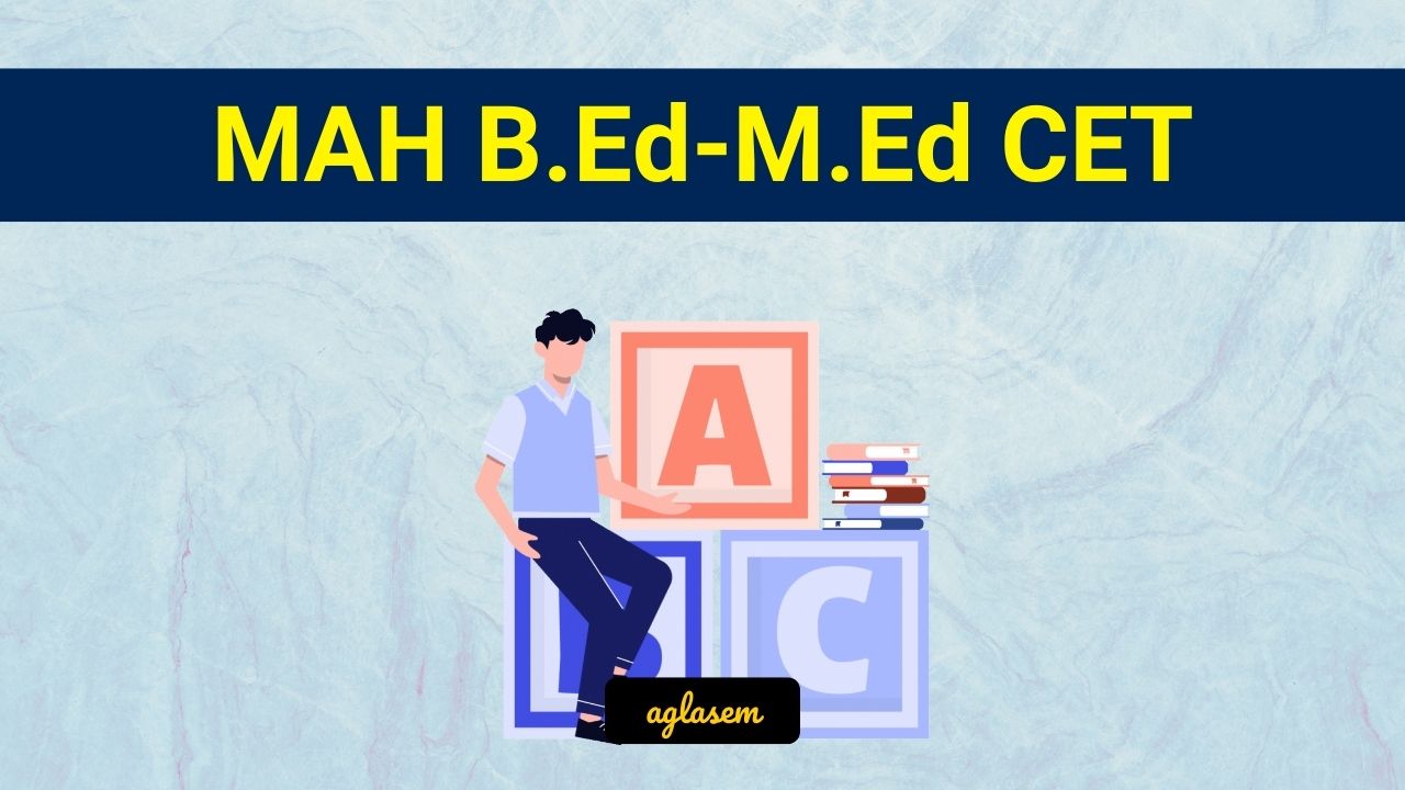 MAH B.Ed M.Ed CET Admit Card 2024 - Date, Download Link At Cetcell ...