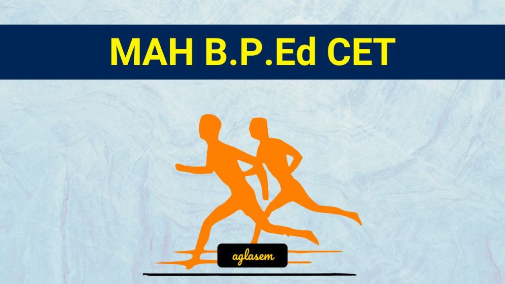 MAH B.P.Ed CET 2026 result, counselling and syllabus details at cetcell.mahacet.org