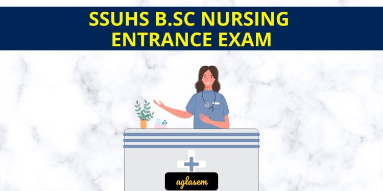 SSUHS B.Sc Nursing Entrance Exam