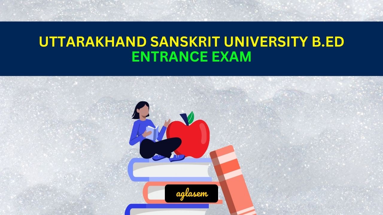 Uttarakhand Sanskrit University B.Ed