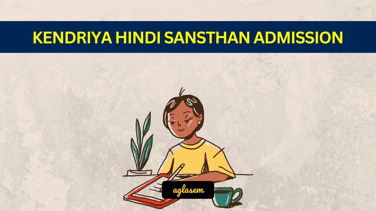Kendriya Hindi Sansthan Admission