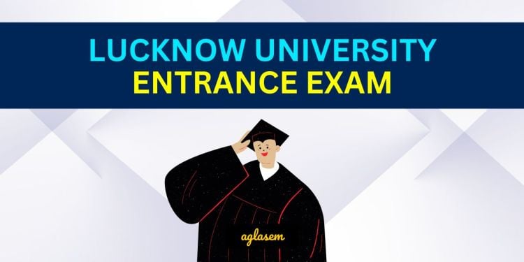 Lucknow University Entrance Exam