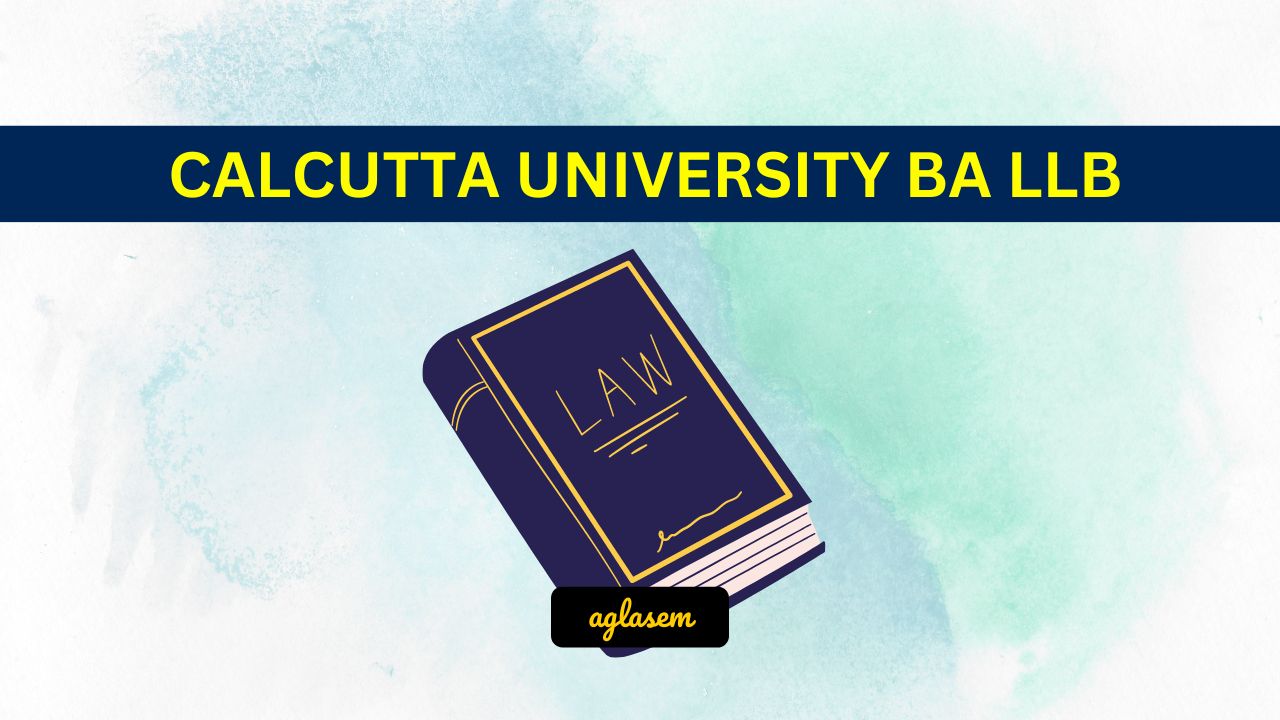 Calcutta University BA LLB Admit Card 2023 (Out) Download Hall Ticket