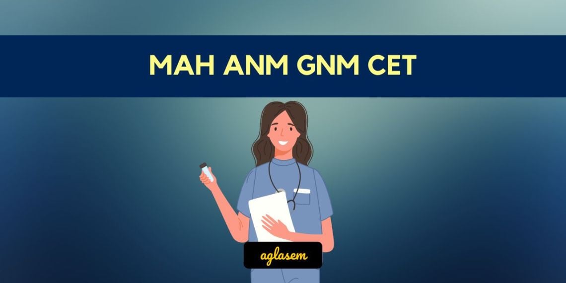 MAH ANM GNM CET Syllabus 2024 (PDF) - AglaSem Admission