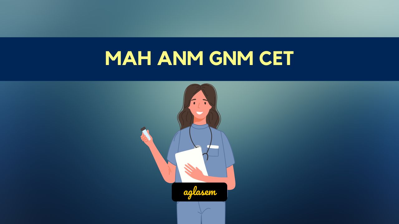 MAH ANM GNM CET